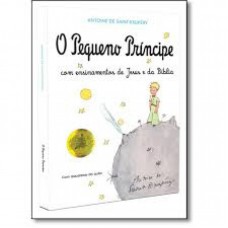 O Pequeno Príncipe com Ensinamentos de Jesus e da Bíblia