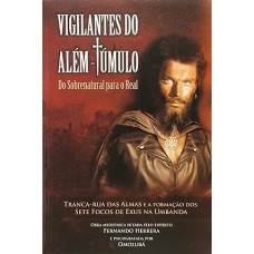 VIGILANTES DO ALEM-TUMULO