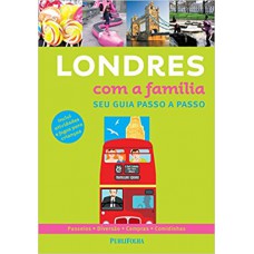 LONDRES COM A FAMILIA - SEU GUIA PASSO A PASSO