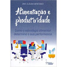 ALIMENTACAO E PRODUTIVIDADE