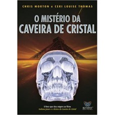 MISTERIO DA CAVEIRA DE CRISTAL (O)