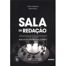 SALA DE REDACAO - AOS 45 DO PRIMEIRO TEMPO - DVD