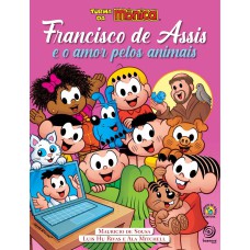 Francisco de Assis e o amor pelos animais - Turma da Mônica