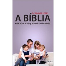 BIBLIA AGRADA A PEQUENOS E GRANDES (A)