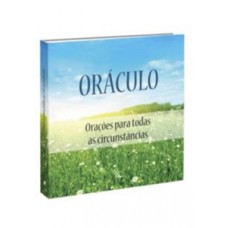 ORACULO - ORACOES PARA TODAS AS CIRCUNSTANCIAS