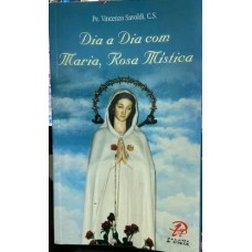 DIA A DIA COM MARIA, ROSA MISTICA