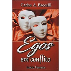 EGOS EM CONFLITO