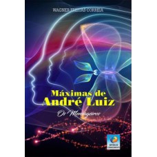 Máximas de André Luiz - Os mensageiros