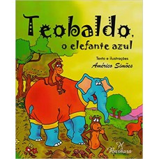 TEOBALDO - O ELEFANTE AZUL