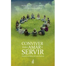 Conviver para amar e servir