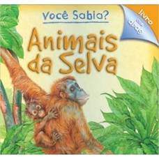 VOCE SABIA? ANIMAIS DA SELVA