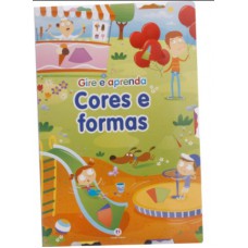 GIRE E APRENDA - CORES E FORMAS