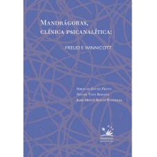 Mandrágoras, Clínica psicanalítica: Freud e Winnicott