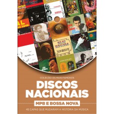 Coleção Os Mais Famosos Discos Nacionais: MPB e Bossa Nova