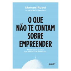 O que não te contam sobre empreender