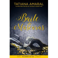 Baile de máscaras : Livro I