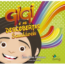 Gigi e as descobertas saudáveis