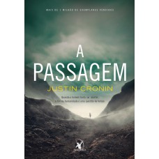 A passagem (Trilogia A Passagem – Livro 1)