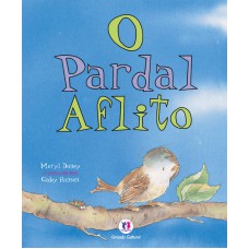 O pardal aflito