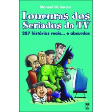 Loucuras dos seriados de TV