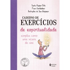 Caderno de exercícios de espiritualidade simples como uma xícara de chá