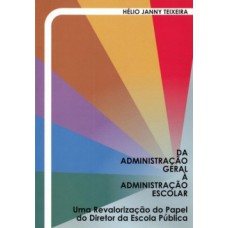 Da administração geral à administração escolar