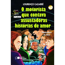 O motorista que contava assustadoras histórias de amor