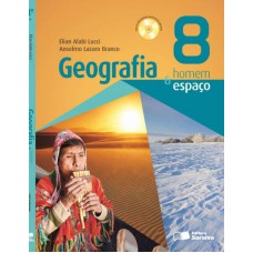 Geografia homem & espaço - 8º ano