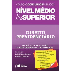 Direito previdenciário: Nível médio & superior - 1ª edição de 2012