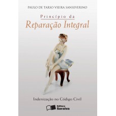 Princípio da reparação integral - 1ª edição de 2010