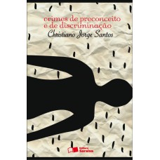 Crimes de preconceito e de discriminação - 2ª edição de 2012