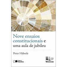 Nove ensaios constitucionais e uma aula de Jubileu - 1ª edição de 2012