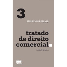 Tratado de direito comercial - Volume 3 - 1ª edição de 2015