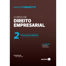 Curso De Direito Empresarial - Vol. 2 - 12ª Edição 2021