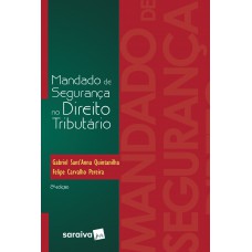 Mandado de Segurança no Direito Tributário - 2ª Edição 2017