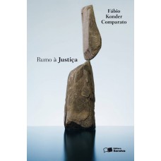Rumo à justiça - 2ª edição de 2013