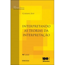 Interpretando as teorias de interpretação - 1ª edição de 2014