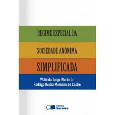 Regime Especial da Sociedade Anônima Simplificada - 1ª Edição 2013