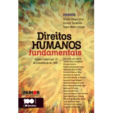 Direitos Humanos Fundamentais: Estudos Sobre o Artigo 5º da Constituição de 1988 - 1ª Edição 2014