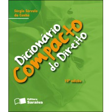 Dicionário compacto do direito - 10ª edição de 2011