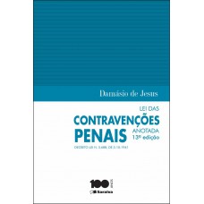 Lei das contravenções penais anotada - 13ª edição de 2014