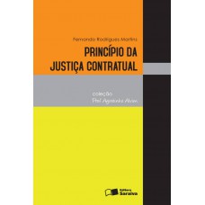 Princípio da Justiça Contratual - 2ª Edição 2013