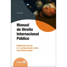 Manual de Direito Internacional Público - 25ª Edição 2021