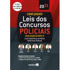 Leis dos Concursos Policiais: complemento de atualização da parte III