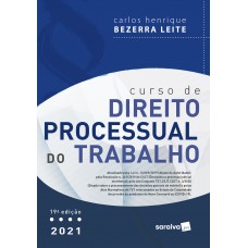 Curso de Direito Processual Do Trabalho - 19 ª Edição 2021