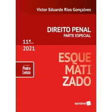 Direito Penal Esquematizado - 11ª Edição 2021