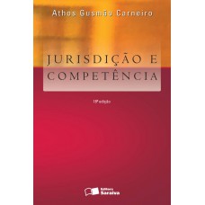 Jurisdição e competência - 18ª edição de 2012