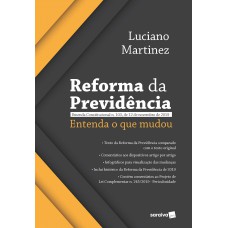 Reforma da Previdência: Entenda o Que Mudou - 1ª Edição 2020