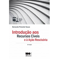 Introdução aos recursos cíveis e à ação rescisória - 10ª edição de 2014