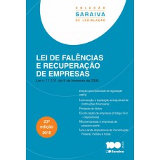 Lei de Falências e Recuperação de Empresas - 23ª Edição 2015